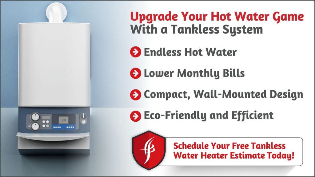 This is an image of a tankless water heater. The headline reads upgrade your water heater game with a tankless system.